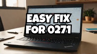 You Won't Believe The SIMPLE Fix For ThinkPad ERROR 0271