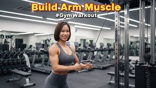 Trang Fix - Build Arm Muscle at the Gym! 💪