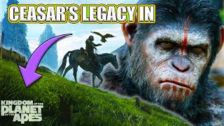 Caesar's Legacy In Kingdom of The Planet of The Apes