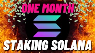 1 Month Staking SOLANA (Rewards!)