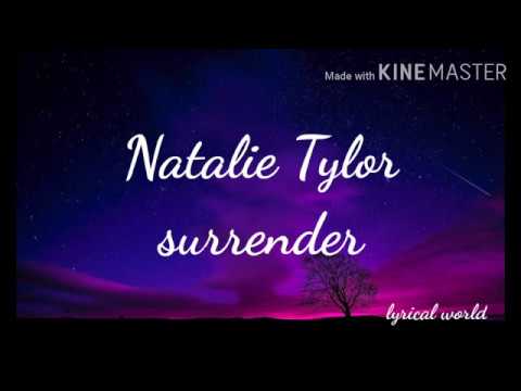 Natalie Tylor - surrender (lyrics)