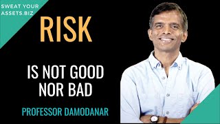 WHY Understanding RISK will help your investment decisions, by Professor Damodaran