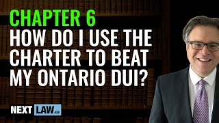 How can the Charter be used to win your DUI case?