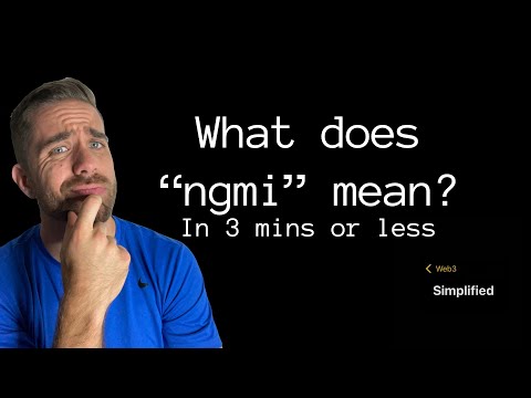 What does "ngmi" mean? | NFTs, Cryptocurrency, and the Metaverse Simplified and Explained