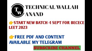 New batch started!! BECECE LEET 2023!! Technical wallah Anand !!