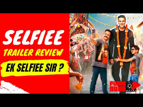 Selfiee Trailer REVIEW | Akshay Kumar | Emraan Hashmi | Filmy Dude