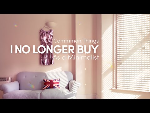 12 Things I No Longer Buy as a Minimalist | Save Money and Declutter | Fashion, Beauty