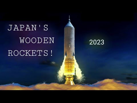 Japan is making Wooden Satellite Rockets! 🚀