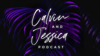 Teaser - Calvin And Jessica Podcast