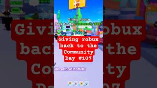 Giving robux back to the Community❗*Day #107* #shorts #roblox #plsdonate #hazem