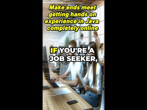 Make ends meet getting hands on experience in Java completely Online