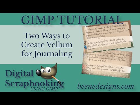 Digital Scrapbooking using GIMP: Two Ways to Create Vellum Paper for your Digital Scrapbook Layout