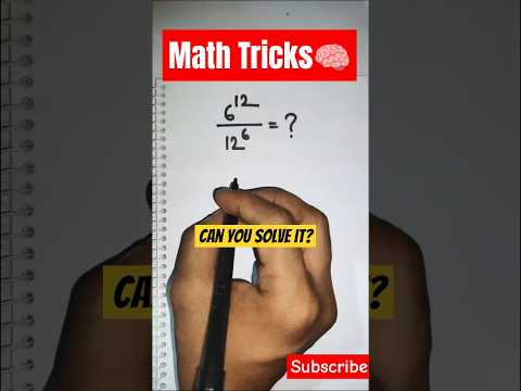 Simplifying 6^12 ÷ 12^6 | Power and Exponents Shortcut #MathShortcut #IQTest #BrainGames #Shorts