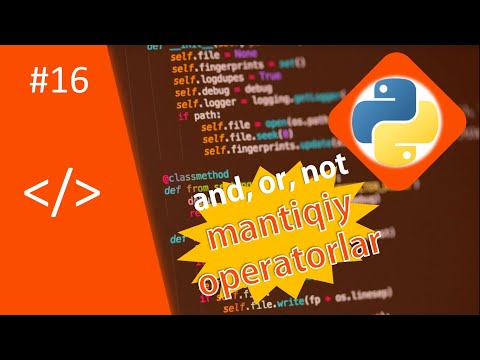 Python and, or, not mantiqiy operatorlar | 2-Bo'lim 7-dars