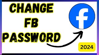 How to Change Facebook Password Easily | Full Guide