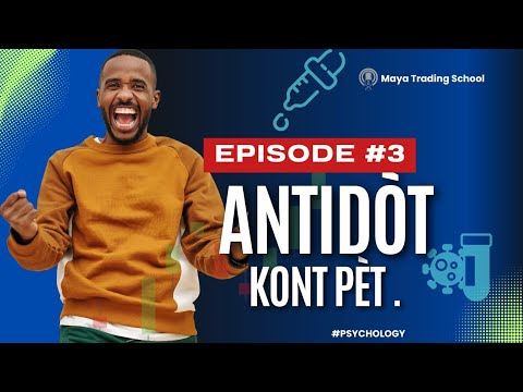 𝐏𝐒𝐘𝐂𝐇𝐎𝐋𝐎𝐆𝐘 𝐓𝐑𝐀𝐃𝐈𝐍𝐆 : 𝐂𝐋𝐀𝐒𝐒 𝟑 | Plan mantal nan trading se antidòt kont pèt ak emosyon..