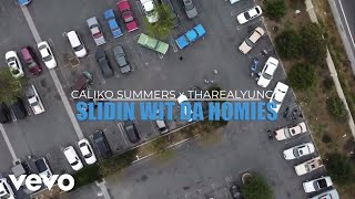 ThaRealYungN - Slidin Wit Da Homies (Official Music Video) ft. Caliko Summers