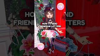 How to send Friendship Letters in DTI Valentines Update 💌 #dresstoimpress