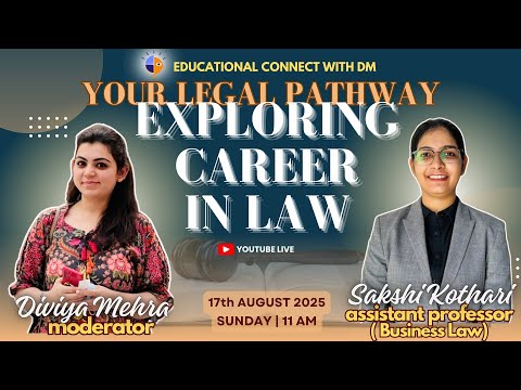Legal Pathway:Career in Law |Sakshi Kothari |Assistant Professor (Law) |Educational Connect with DM