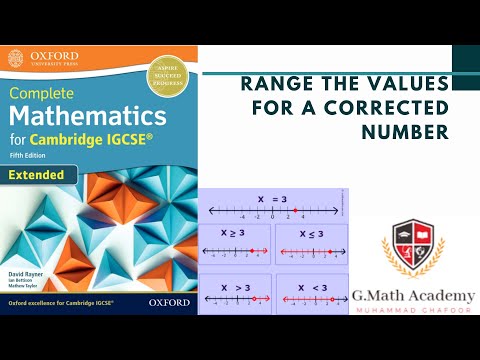 Range the Values for a Corrected Number || Mathematics || IGCSE