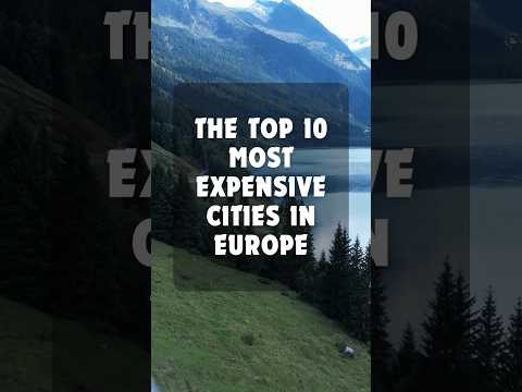 Most expensive cities in Europe