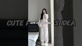 Cute Pajama Ideas♥