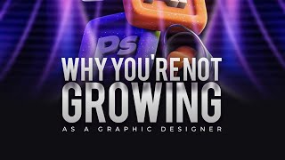 HOW TO GROW AS A GRAPHIC DESIGNER IN 2026 ( Step by Step )