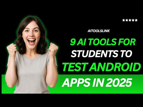 CRACKED! 9 AI Tools to Auto-Test Android Apps in 2025 (Students Use #6 to Cheat Grades) AiToolslink