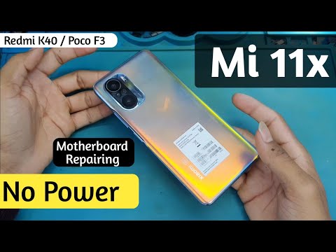 Mi 11x , Redmi K40 , POCO F3 Not turning ON [ Dead ] Permanente Solution | Motherboard Repairing