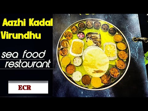 Aazhi Kadal Virundhu || Sea Food || Food review || ECR