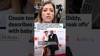 Cassie testifies against Diddy, describes drug-fueled 'freak offs' with baby oil