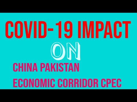 Covid-19 impact on China Pakistan Economic Corridor #cpeccovid19