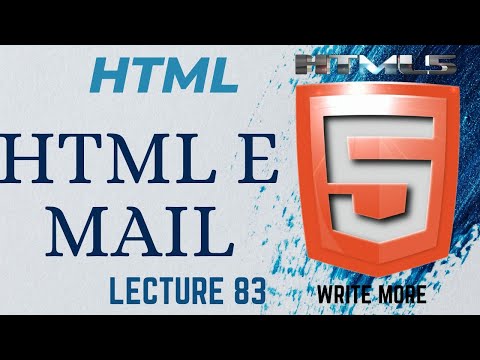 HTML 5 | HTML Lecture 83 | HTML E mail