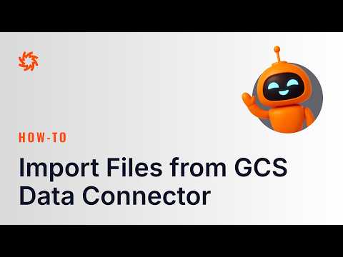 How to import files from GCS data connector