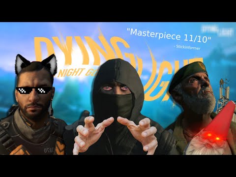 Dying Light Is a Laughing Fit Masterpiece
