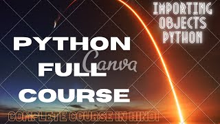 90 Importing Object |  Import Statement | import statement in python | importing object in python