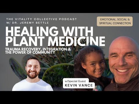 Ep 13: Healing With Plant Medicine. Trauma Recovery, Integration & The Power of Community