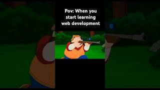 When you start web development #shorts #ytshorts #programming #webdevelopment #memes #viralvideos