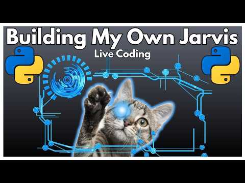 🚀 LIVE CODING 🚀 | Building My Own Jarvis 🤖