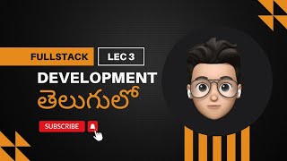 Full stack development lec 3 in telugu || @LazyCoders04