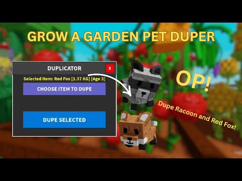 NEWEST GROW A GARDEN PET DUPLICATOR SCRIPT!