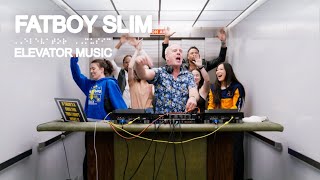 Fatboy Slim (DJ Set) - Elevator Music