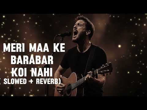 MERI MAA KE BARABAR KOI NAHI (SLOWED+REVERB) || Trending Bhakti Song 🎵 || 👑🥰