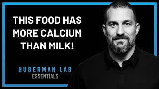 This Food Has MORE Calcium Than Milk – Strengthen Bones & Muscles FASTER | Andrew Huberman