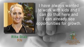 Rita Diaz - Registered Nurse  - Totally Kids Rehabilitation Hospital, Loma Linda, CA.