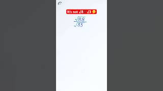 Answer is Not √8➗√3 ❎ || Simplifying Radicals! #radical #shorts #mathematics