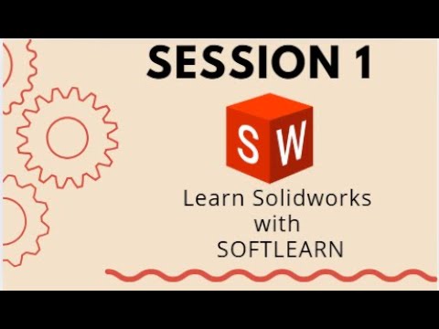 Learn Solidworks with @SoftlearnTrainingSM || session 1