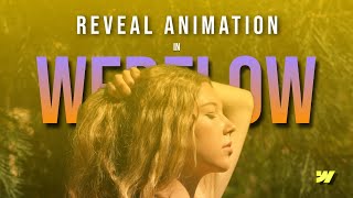 Reveal Animation in Webflow