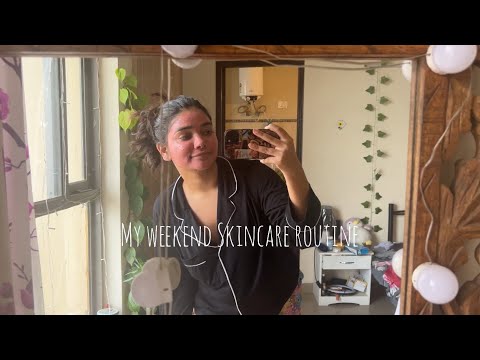 Part 1: My Weekend Skincare Routine