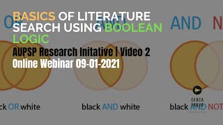 Basics of Literature Searching Using Boolean Logic | AUPSP Research Initiative | Video 2
